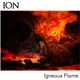 Igneous Flame - Ion