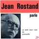 Jean Rostand - Parle Un Petit Coeur Rosé De Grenouille