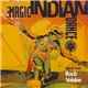 The Magic Indian Dance - Oochigeas Indian Song