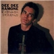 Dee Dee Ramone And The Chinese Dragons - What About Me