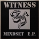 Witness - Mindset E.P.