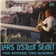 Lars Lystedt Sextet - The Runner / The Hammoc