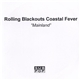 Rolling Blackouts Coastal Fever - Mainland