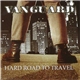Vanguard - Hard Road To Travel