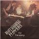 Hothouse Flowers - I'm Sorry