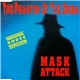 Mask Attack - The Phantom Of The Opera