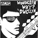 Thee Cellar Dwellers - Wonderin' Why? / Dwellin'