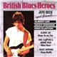 Various - British Blues Heroes (Jeff Beck And Friends...)