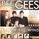 Bee Gees - Follow The Wind