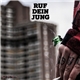 Ruf Dein Jung - Ruf Dein Jung