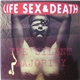Life Sex & Death - The Silent Majority