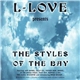 L-Love - The Styles Of The Bay