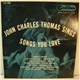 John Charles Thomas - Sings Songs You Love