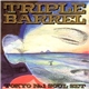 Tokyo No.1 Soul Set - Triple Barrel