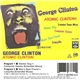 George Clinton - Atomic Clinton! (Extended Dance Mixes)