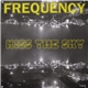 Frequency - Kiss The Sky