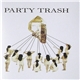 Party Trash - Alone