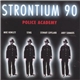 Strontium 90 - Police Academy