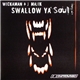 J Majik & Wickaman - Swallow Ya Soul / Zombie