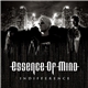 Essence Of Mind - Indifference