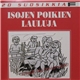 Various - Isojen Poikien Lauluja