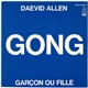 Daevid Allen, Gong - Garçon Ou Fille