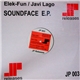 Elek-Fun / Javi Lago - Soundface E.P.