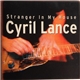 Cyril Lance - Stranger In My House