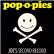 Pop-O-Pies - Joe's Second Record