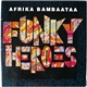 Afrika Bambaataa - Funky Heroes