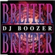 DJ Boozer - Breiter Breiter