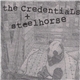 The Credentials + Steelhorse - The Credentials + Steelhorse