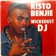 Risto Benjie - Wickedest DJ
