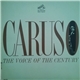 Enrico Caruso - Caruso - The Voice Of The Century