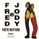 Fred E Jody - Vieni Dentro Remix