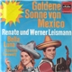 Renate Und Werner Leismann - Goldene Sonne Von Mexico