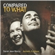 Sarah Jane Morris, Antonio Forcione - Compared To What