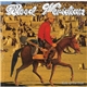 Blood Meridian - Kick Up The Dust