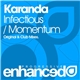 Karanda - Infectious / Momentum