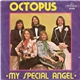 Octopus - My Special Angel