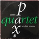 Pax Quartet - Chantez Un Chant Nouveau