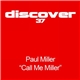 Paul Miller - Call Me Miller