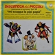 Piccolo Coro Dell'Antoniano Diretto Da Mariele Ventre - Discoteca Dei Piccoli - Canzoncine Di Successo Vol. 7 - 