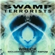 Swamp Terrorists - Wreck
