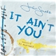Jordin Sparks - It Ain't You