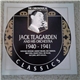 Jack Teagarden And His Orchestra - 1940-1941