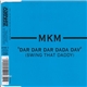MKM - Dar Dar Dar Dada Dav (Swing That Daddy)