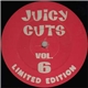 Juicy Cuts - Vol. 6