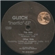 Glitch - Inertia EP