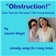 Lauren Mayer - Obstruction!